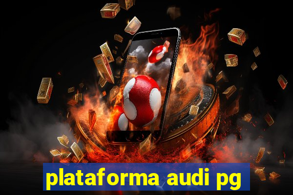 plataforma audi pg